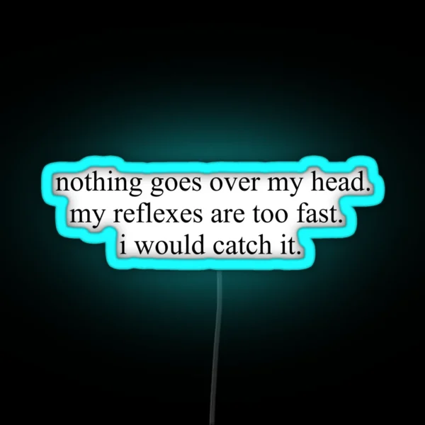 Funny Quote RGB Neon Sign