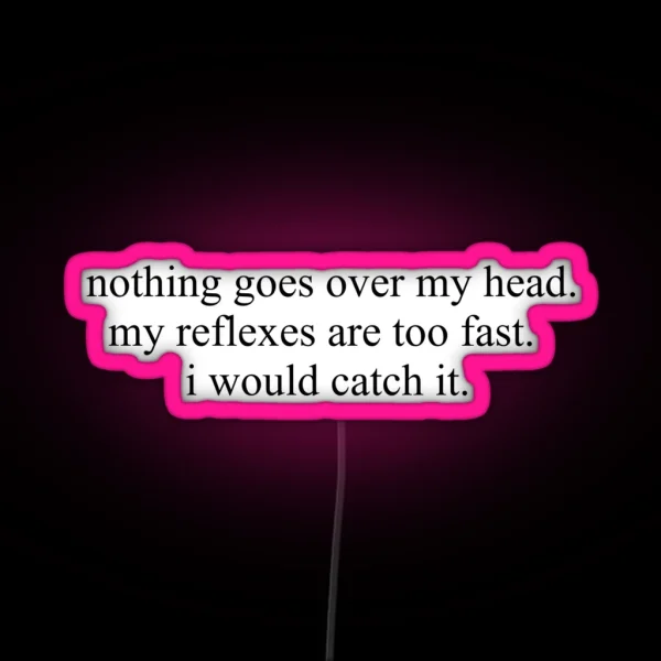 Funny Quote RGB Neon Sign