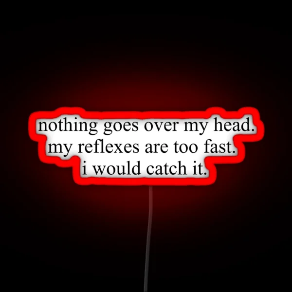 Funny Quote RGB Neon Sign
