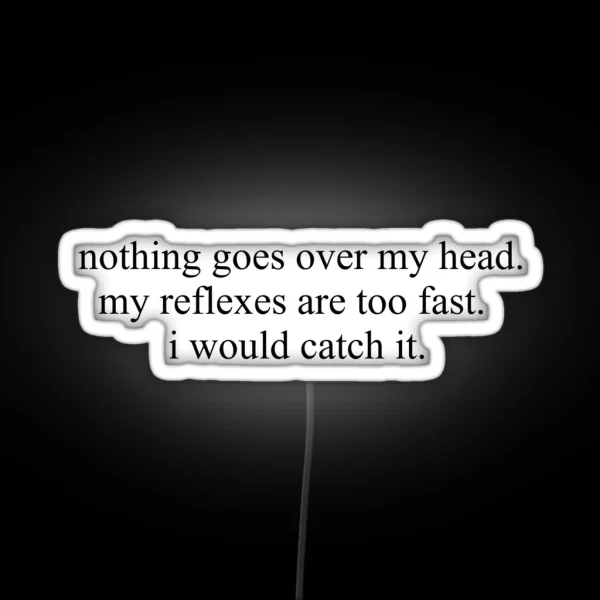 Funny Quote RGB Neon Sign