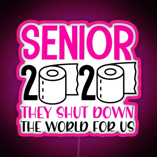 Funny Senior Year Class Of 2020 Quarantine Toilet Paper RGB Neon Sign