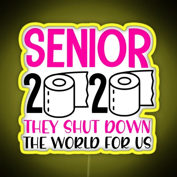 Funny Senior Year Class Of 2020 Quarantine Toilet Paper RGB Neon Sign