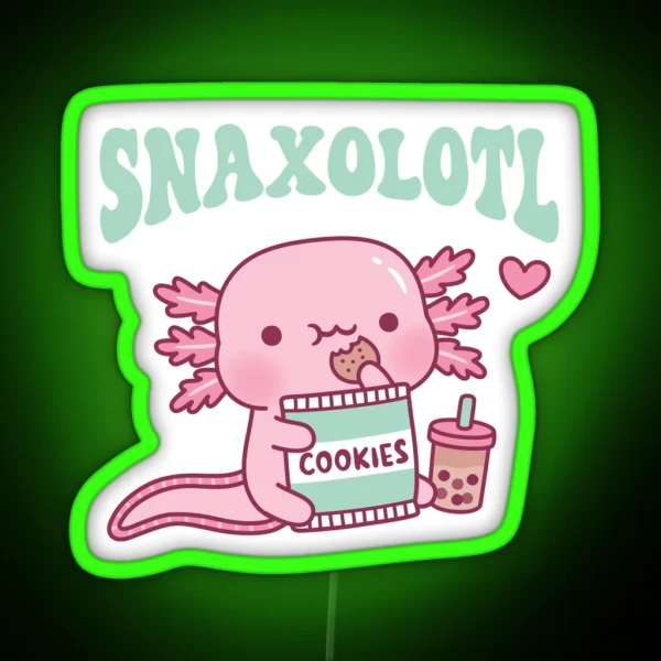 Funny Snaxolotl Snack A Lotl Like The Axolotl RGB Neon Sign