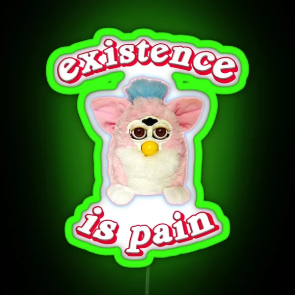 Furby Existence Is Pain RGB Neon Sign
