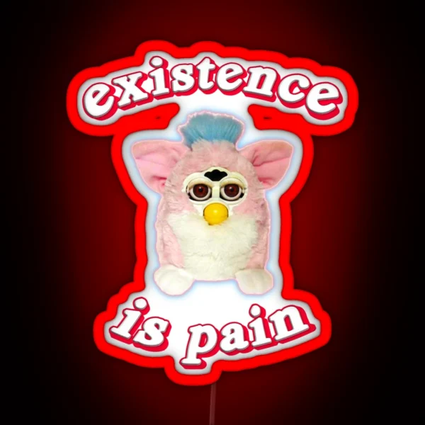 Furby Existence Is Pain RGB Neon Sign