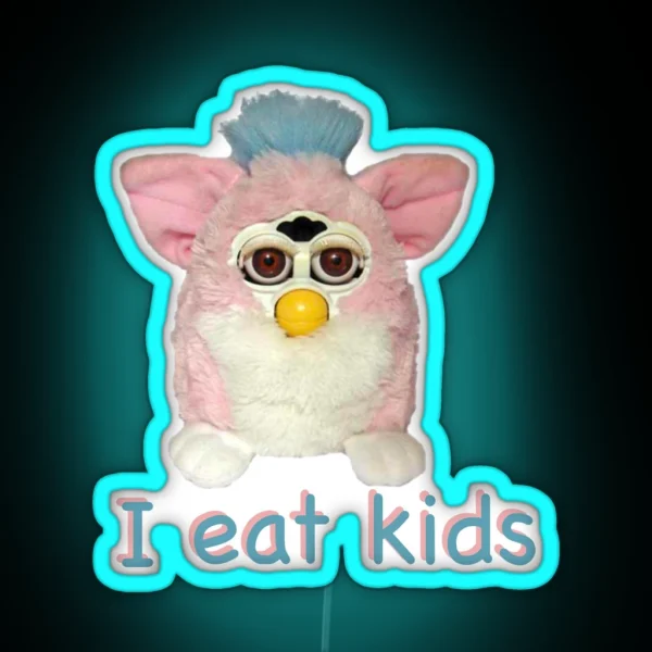 Furby I Eat Kids RGB Neon Sign