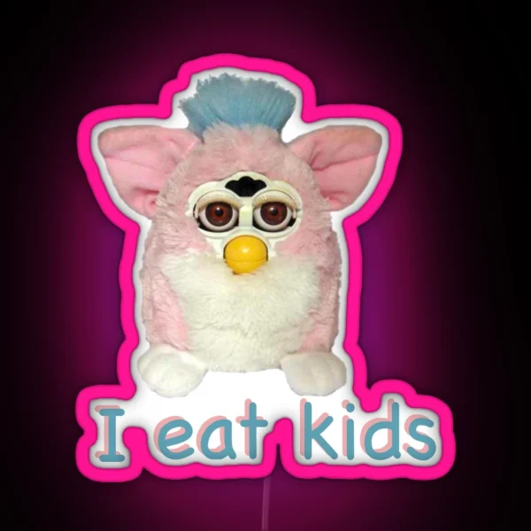 Furby I Eat Kids RGB Neon Sign