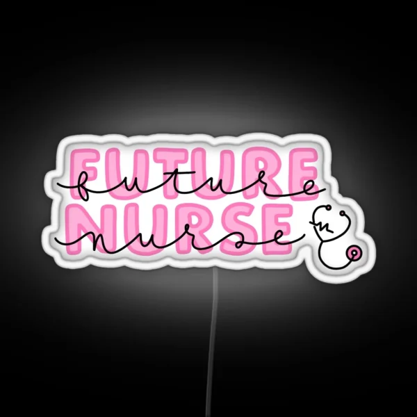 Future Nurse Pink RGB Neon Sign