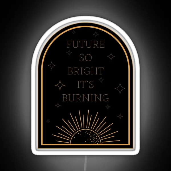 Future So Bright Dark RGB Neon Sign