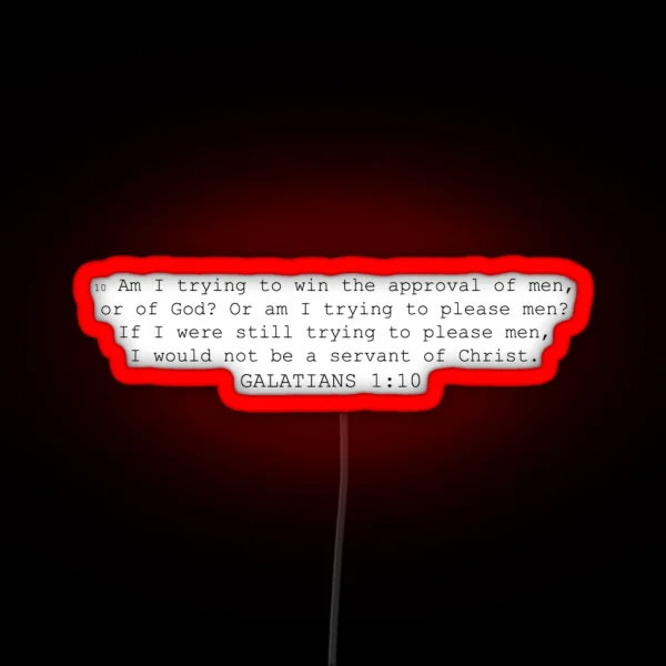 Galatians 1 10 RGB Neon Sign