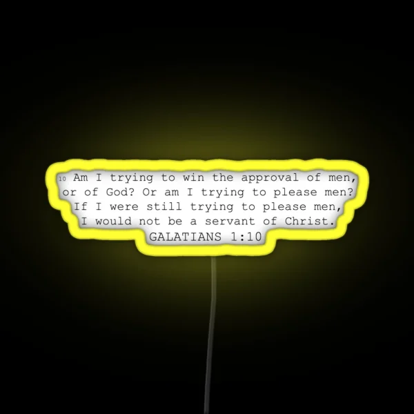 Galatians 1 10 RGB Neon Sign