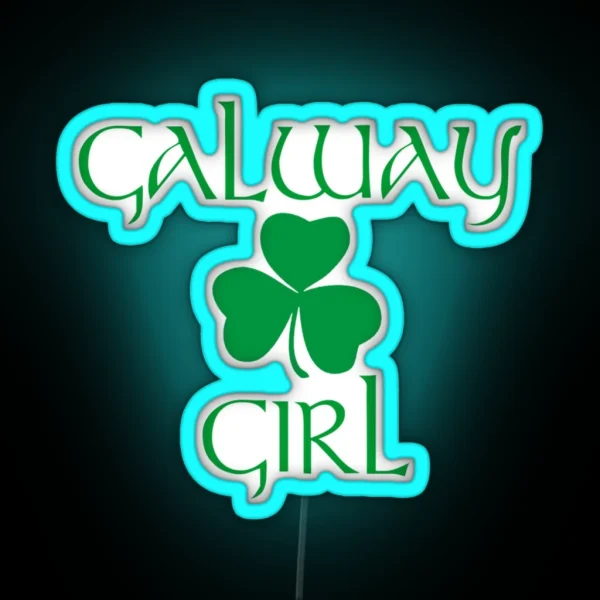 Galway Girl Ireland RGB Neon Sign