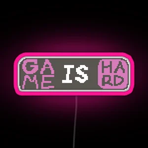 Game Is Hard RGB Neon Sign