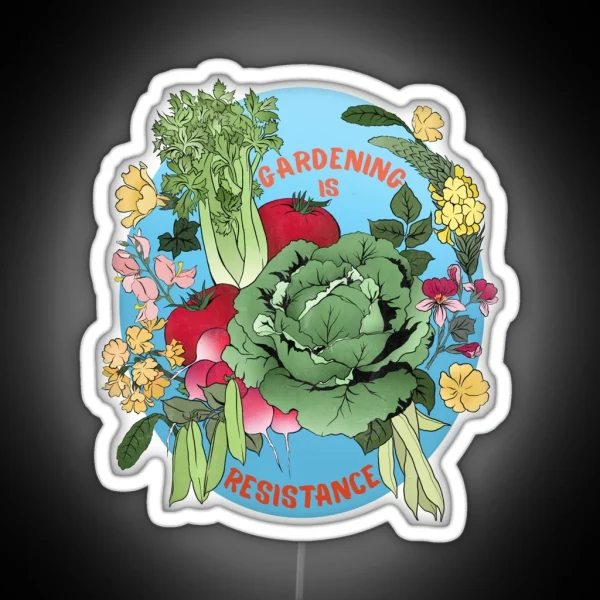 Gardening Is Resistance RGB Neon Sign
