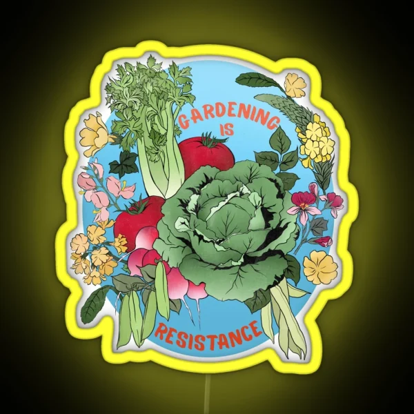Gardening Is Resistance RGB Neon Sign