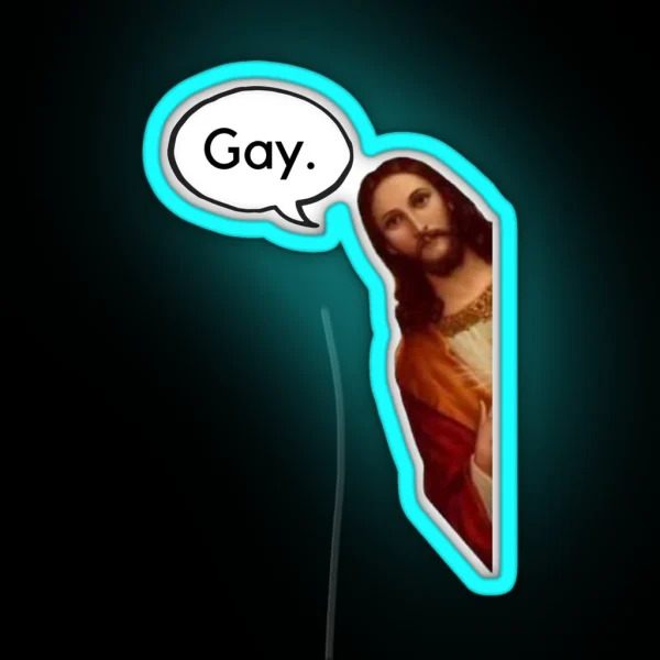 Gay Jesus Right RGB Neon Sign