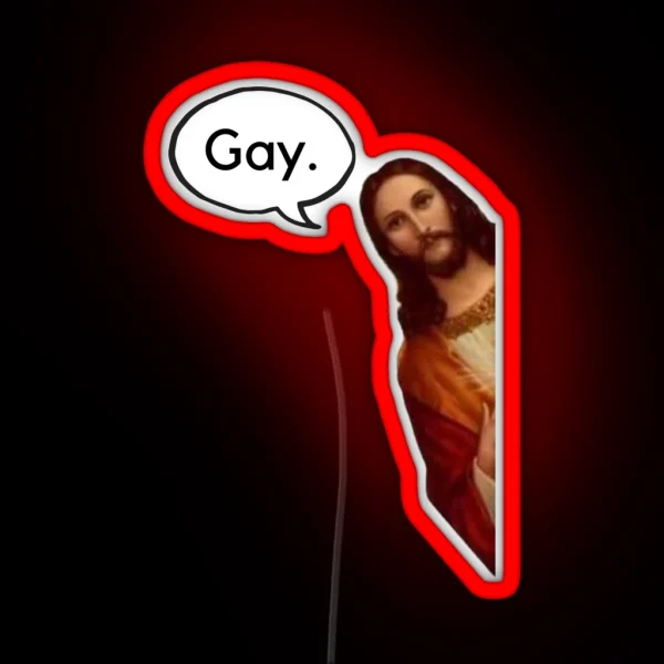 Gay Jesus Right RGB Neon Sign