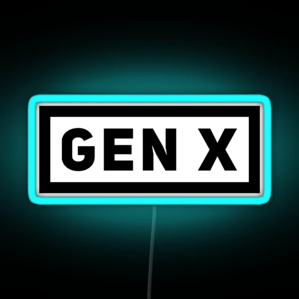 Gen X Best Generation RGB Neon Sign