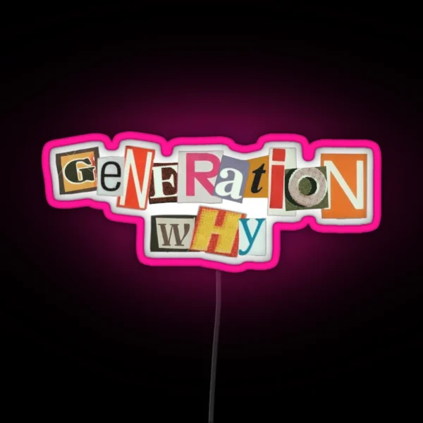 Generation Why RGB Neon Sign