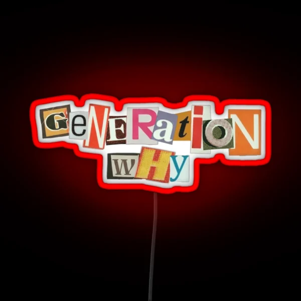Generation Why RGB Neon Sign