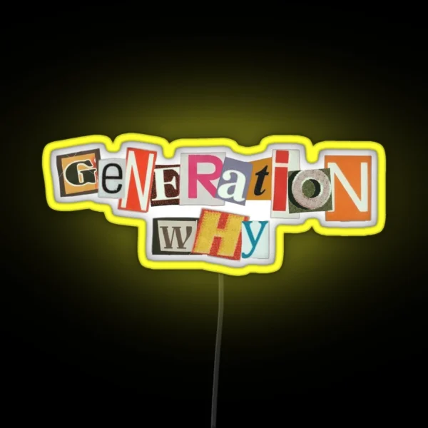Generation Why RGB Neon Sign