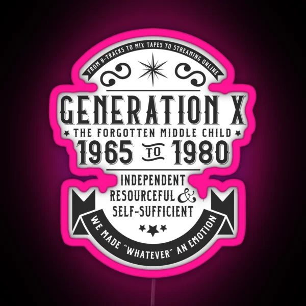 Generation X The Middle Child RGB Neon Sign