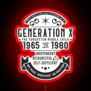 Generation X The Middle Child RGB Neon Sign