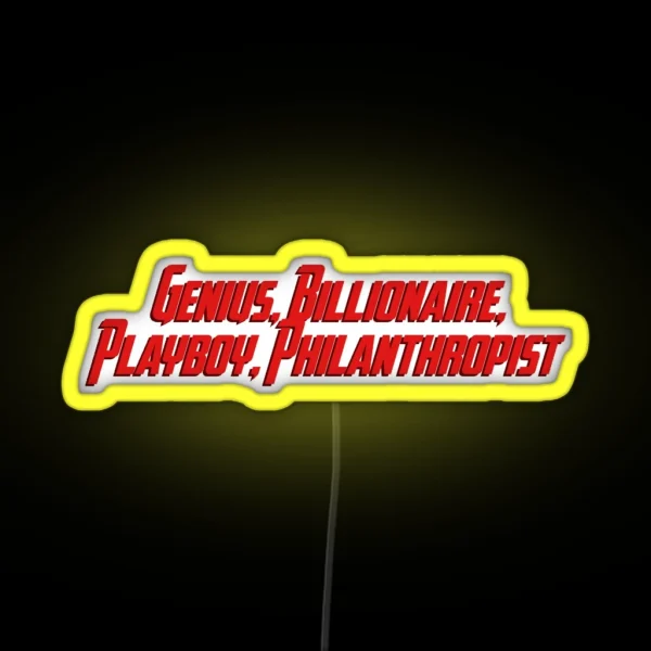 Genius Billionaire Playboy Philanthropist RGB Neon Sign