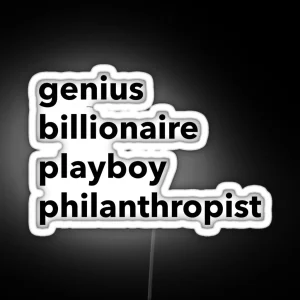 Genius Billionaire Playboy Philanthropist RGB Neon Sign