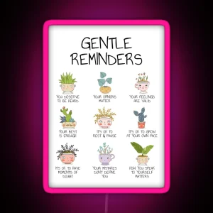 Gentle Reminders Positive Affirmations Mental Health Wellbeing Art Therapy Office School Counselor Self Love Self Compassion Self Kindness RGB Neon Sign