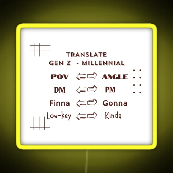Genz Millennial Translation Guide V4 RGB Neon Sign