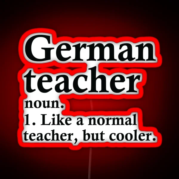 German Teacher Definition RGB Neon Sign