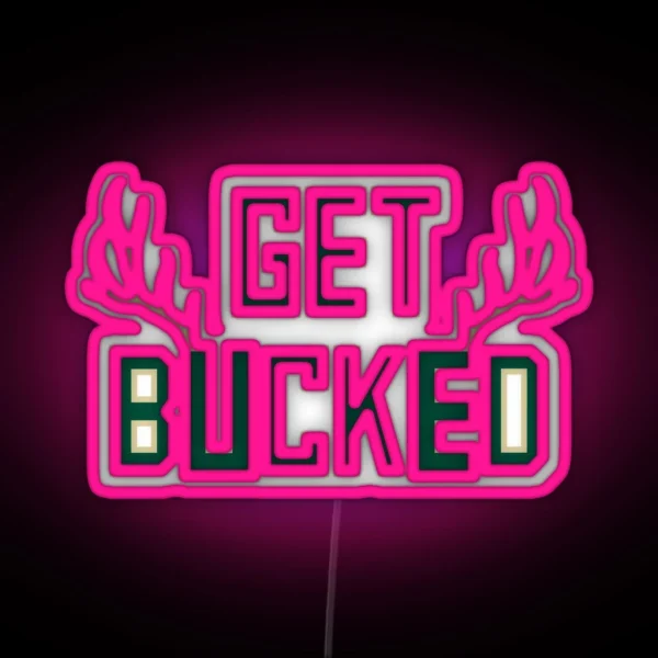 Get Bucked Black RGB Neon Sign