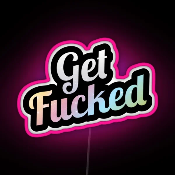 Get Fucked Rainbow Novelty RGB Neon Sign