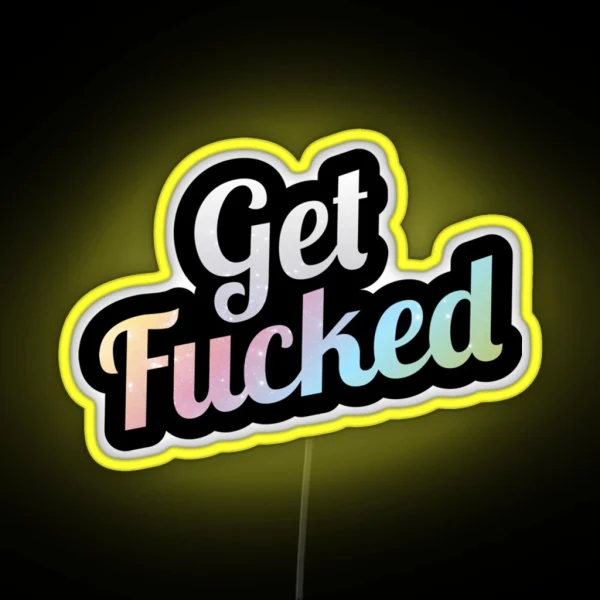 Get Fucked Rainbow Novelty RGB Neon Sign