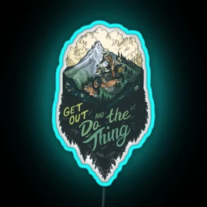 Get Out And Do The Thing ADV Rider RGB Neon Sign