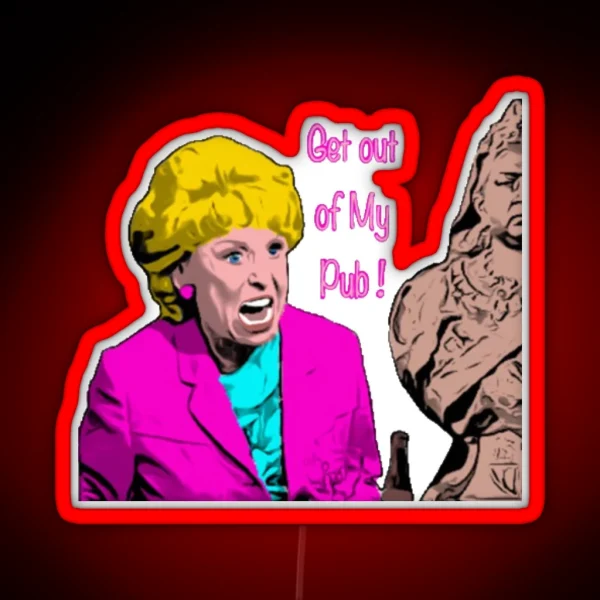 Get Out Of My Pub Eastenders RGB Neon Sign