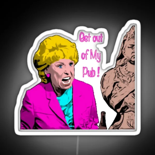 Get Out Of My Pub Eastenders RGB Neon Sign