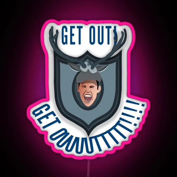 Get OUT The Lodge Goes Wrong RGB Neon Sign