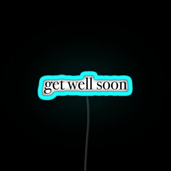 Get Well Soon RGB Neon Sign