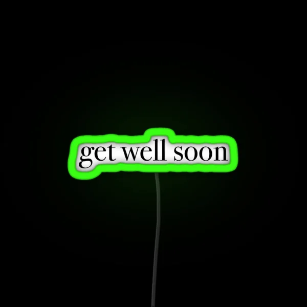 Get Well Soon RGB Neon Sign
