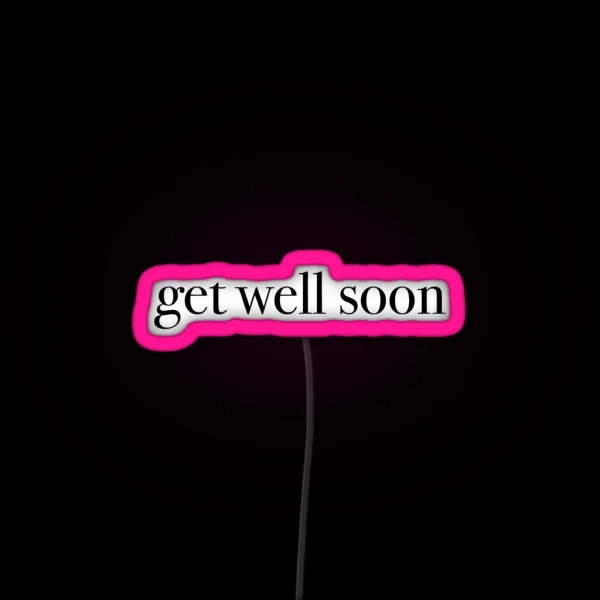 Get Well Soon RGB Neon Sign