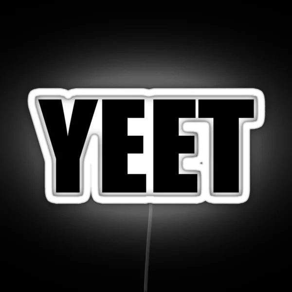 Get Your YEET On RGB Neon Sign