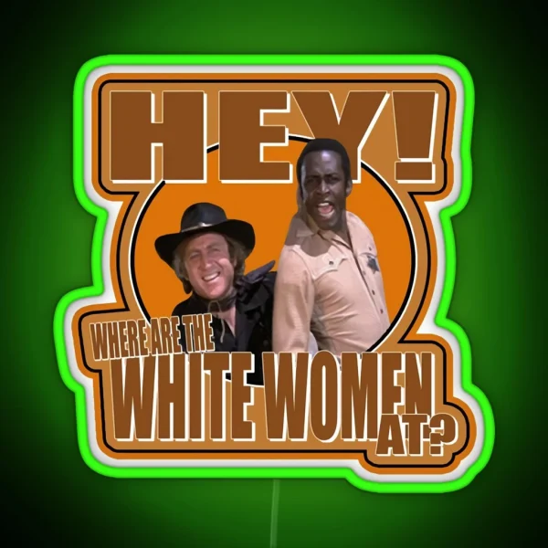 Gifts For Women Blazing Saddles Graphic For RGB Neon Sign