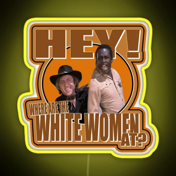 Gifts For Women Blazing Saddles Graphic For RGB Neon Sign