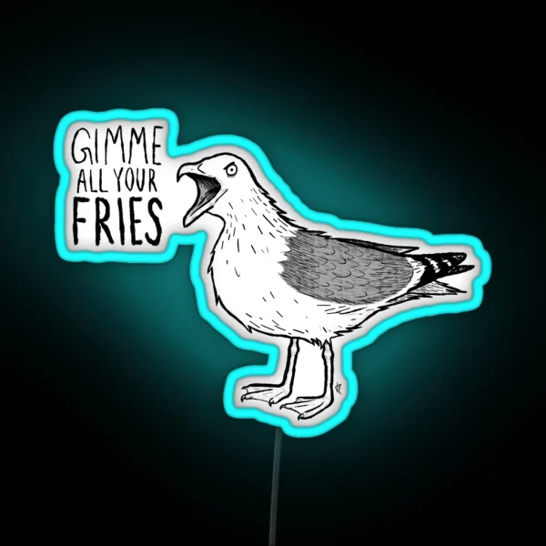 GIMME ALL YOUR FRIES RGB Neon Sign