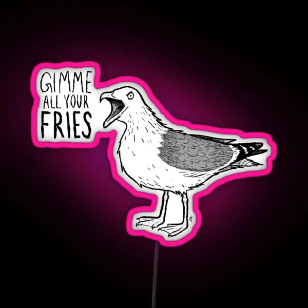 GIMME ALL YOUR FRIES RGB Neon Sign