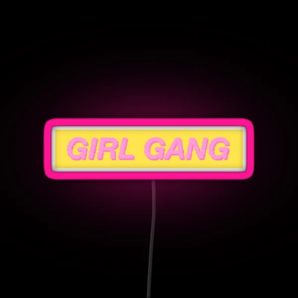 GIRL GANG YELLOW RGB Neon Sign