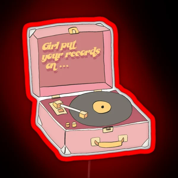 Girl Put Your Records On RGB Neon Sign