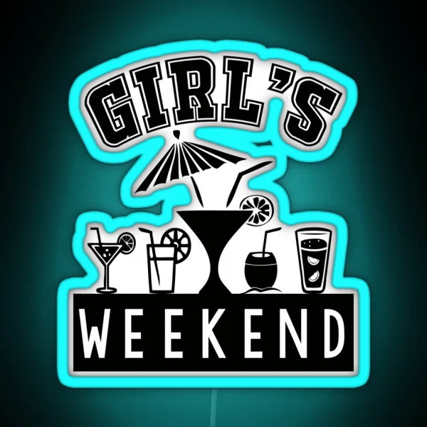 Girl S Weekend RGB Neon Sign